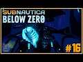 Un nuevo leviatan... | #16 Subnautica Below Zero