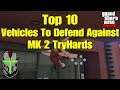 GTA Online: Top 10 Vehicles To Defend Against Oppressor MK 2 TryHards