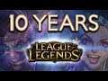 10 Years of League of Legends