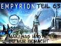 Empyrion - #063 Max, was hast du nur gemacht! - Let's Play in Deutsch [2021]