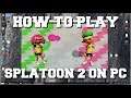 HOW TO SPLATOON 2 ON YUZU EMULATOR (SPLATOON 2 PC GAMEPLAY)