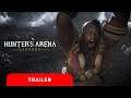 Hunter's Arena: Legends | Official Gameplay Trailer