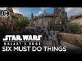 The 6 Best Things to Do at Star Wars: Galaxy's Edge