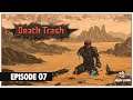 Let's Play Death Trash | Episode 7 | ShinoSeven