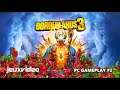 Borderlands 3 - PC Short Gameplay #2
