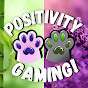 Positivity Gaming!