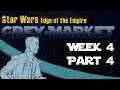 Star Wars EotE Grey-Market - Week 4 Part 4