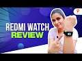 Redmi watch review | Best smart watch?