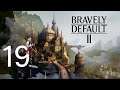 Bravely Default II #19 (Losing to world bosses)