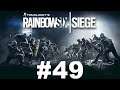 Rainbow Six Siege | Akkor most ezt hogy!? | #49 07.07.