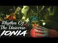 Rhythm of the Universe: Ionia - It's like Avatar, but green!
