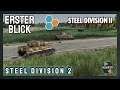 Erster Blick | Steel Division 2 Deutsch