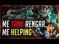 Me Tank Rengar, Me Helping... [League of Legends]
