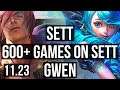 SETT vs GWEN (TOP) | 8 solo kills, 600+ games, 1.0M mastery | NA Grandmaster | 11.23