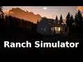 "Völlige Freiheit?!?" - 002 - Ranch Simulator - German-Let´s Test