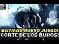 😎BATMAN NUEVO VIDEOJUEGO DE LOS CREADORES DE BATMAN ARKHAM ORIGINS! BASADO EN CORTE DE LOS BUHOS🤔