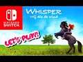 Let's Play: Whisper "vrij als de wind" (Nintendo Switch game van de film Stormwind)
