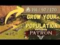 Tips to Grow Your Population FASTER | Patron Guide
