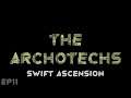 RimWorld The Archotechs - Swift Ascension // EP11