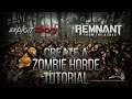 CREATE A ZOMBIE HORDE GLITCH | Remnant: From the Ashes | Tutorial