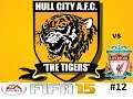FIFA 15 Manager Mode HULL CITY vs LIVERPOOL HD / 2k