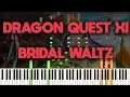 Dragon Quest XI - Bridal Waltz (Piano Synthesia)