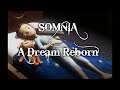 SOMNIA - A Dream Reborn
