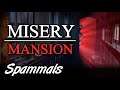 Misery Mansion |  So Spooky (Totally Spooky)