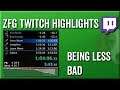 Being Less Bad - ZFG Twitch Highlights