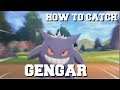 HOW TO CATCH GENGAR IN POKEMON SWORD AND SHIELD