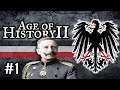 "BAŞLIYORUZ!" / WW1 ALMAN İMPARATORLUĞU - Age of History 2 | BÖLÜM 1