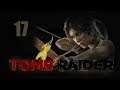 Let´s Play Tomb Raider 2013 - German - Part 17