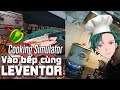 【Cooking Simulator】 Giả lập làm Gordon Ramsay 【3Di Project | Jortun Leventor】