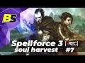 SpellForce 3 Soul Harvest➤ прохождение #7 — стрим на русском
