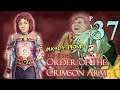 MK404 Plays Order of The Crimson Arm [FE7 ROM Hack] PT37 - Coustwell Brachium[Ch. 24]