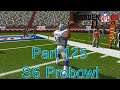 Let's Play Madden 08 Superstar Mode - Part 125 (S6 Pro-bowl)