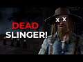 DEAD SLINGER! - Dead by Daylight!