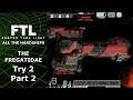Downs and Ups - FTL: All The Hardships - The Fregatidae - Try 2 Part 2