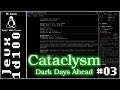[FR Linux] Cataclysm : Dark Days Ahead #3 Parfois, il faut bander
