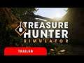 Treasure Hunter Simulator | Launch Trailer
