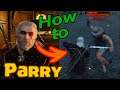 Witcher 3 how to Parry