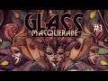 Glass Masquerade #3 - Español PS4 Pro HD - Vidrieras 11 a 15