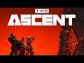 First Look At The Ascent - Cyberpunk Action RPG Survival Gameplay