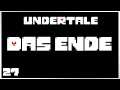 Let's Play Undertale Part 27 | DAS ENDE! [Deutsch/Ende]