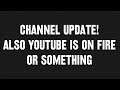 Channel Update/COPPA crap