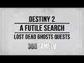 Destiny 2 A Futile Search Dead Ghost Location Anchor of Light (Lost Dead Ghosts Quests)