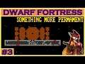 Digging into Rock | Dwarf Fortress Gameplay #3