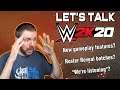let's talk WWE 2K20