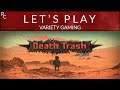 Death Trash - Let's Play - 02 - Early Access - With Commentaries