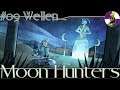 Let's Play Moon Hunters #09 Wellen [German/Deutsch Gameplay]